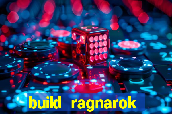 build ragnarok history reborn 1x